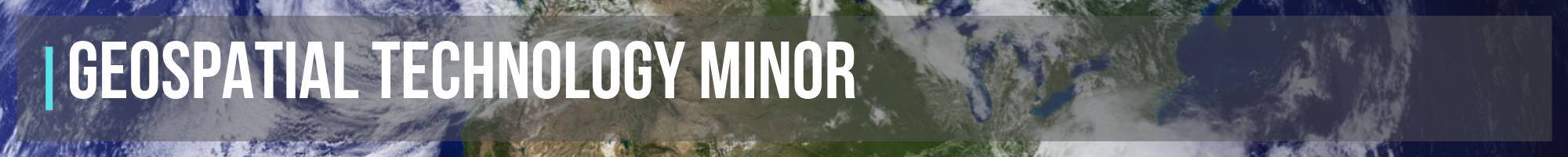 Geospatial Technology Minor
